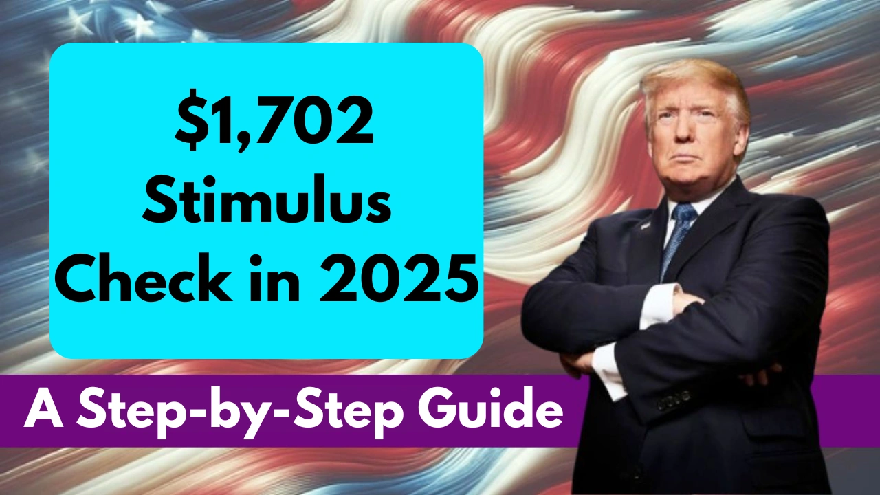 $1,702 Stimulus Check in 2025