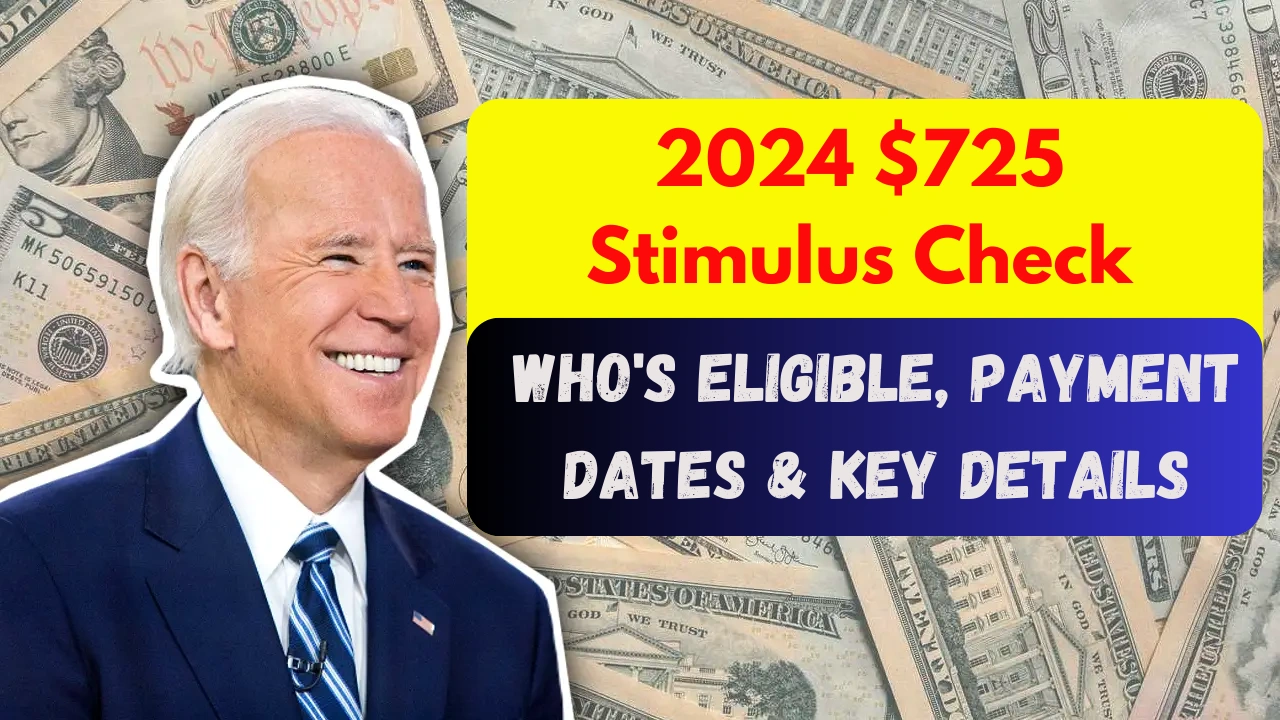 2024 $725 Stimulus Check