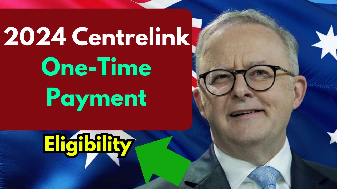 2024 Centrelink One-Time Payment