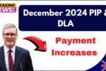 2024 PIP & DLA Payment Increases