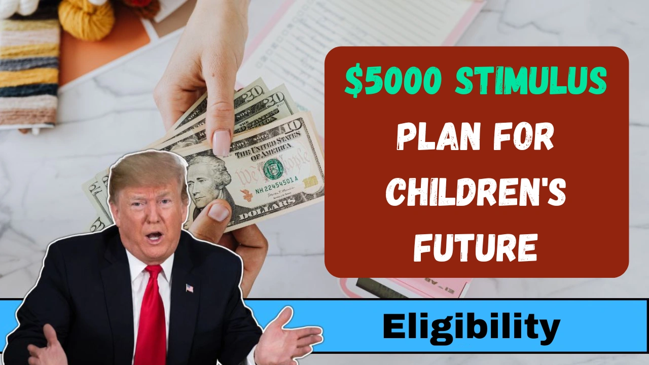 $5000 Stimulus Plan for Children's Future