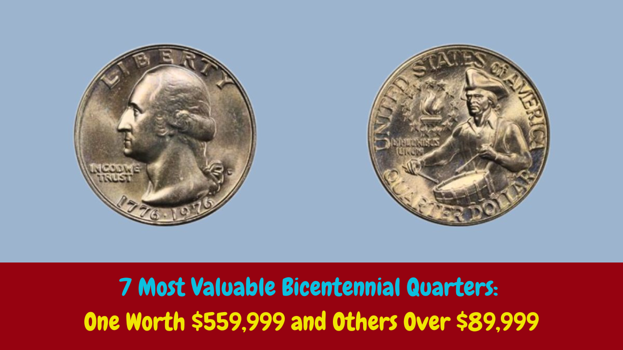 7 Most Valuable Bicentennial Quarters: