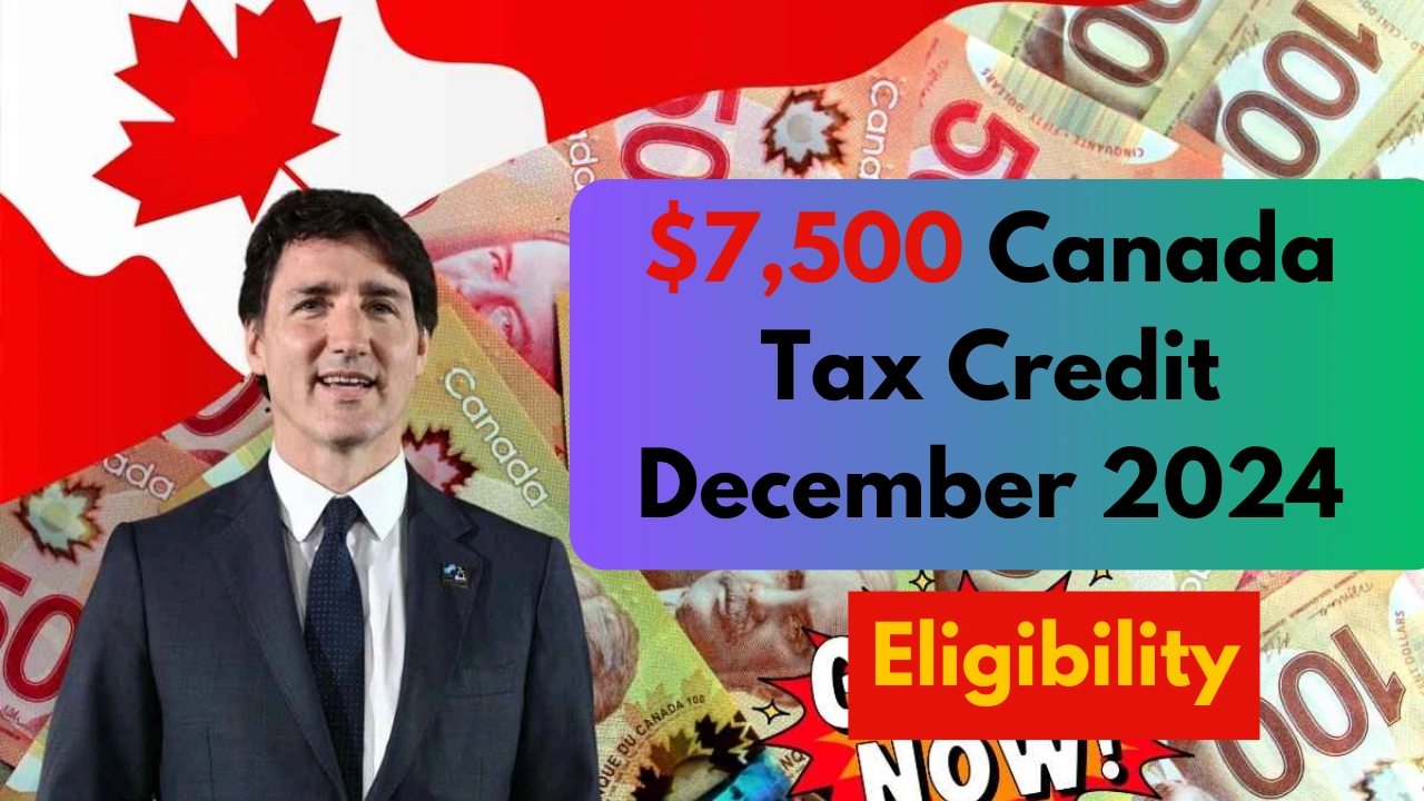 $7,500 Canada Tax Credit