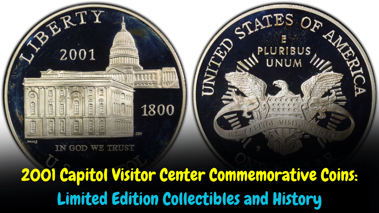 2001 Capitol Visitor Center Commemorative Coins: