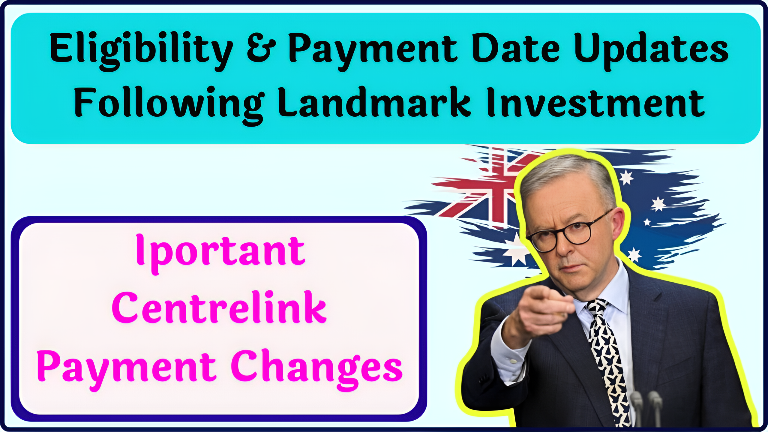 Iportant Centrelink Payment Changes