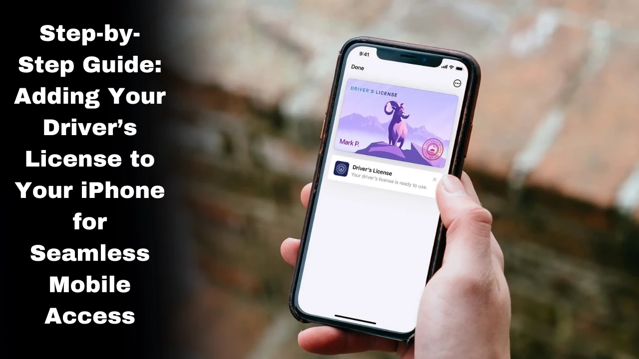 Adding Your Driver’s License to Your iPhone