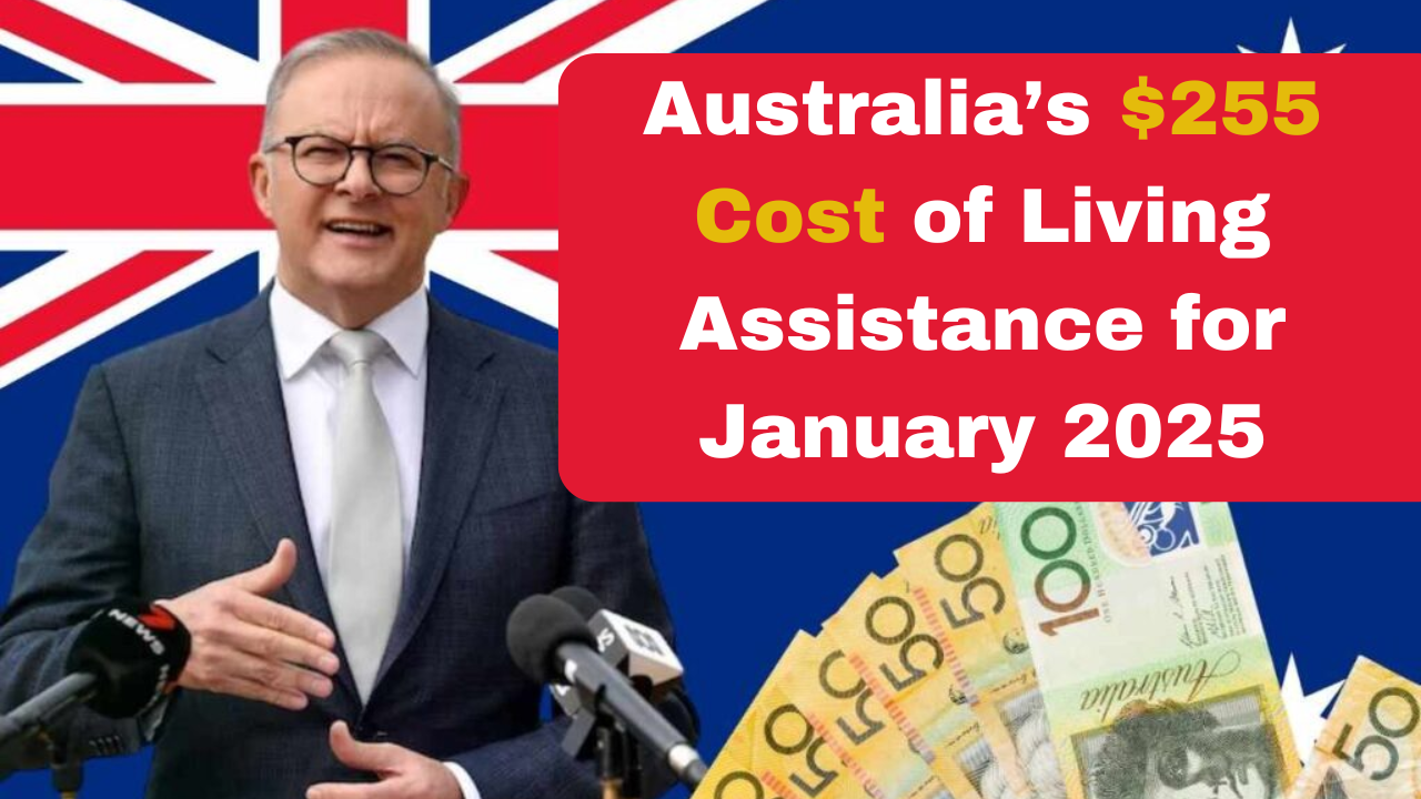 Australia’s $255 Cost of Living Assistance