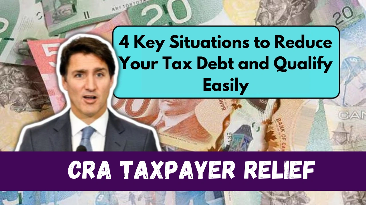 CRA Taxpayer Relief