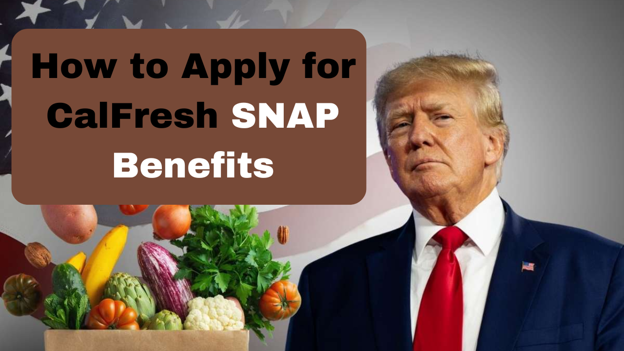 CalFresh SNAP Benefits