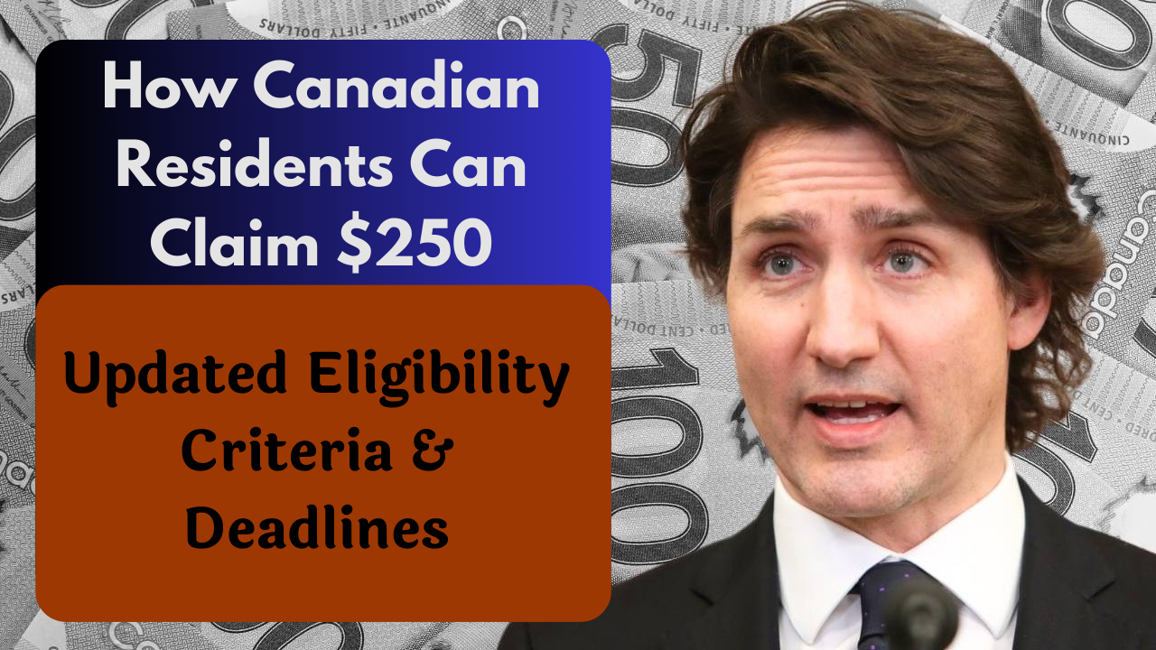 Canadian Residents Can Claim $250