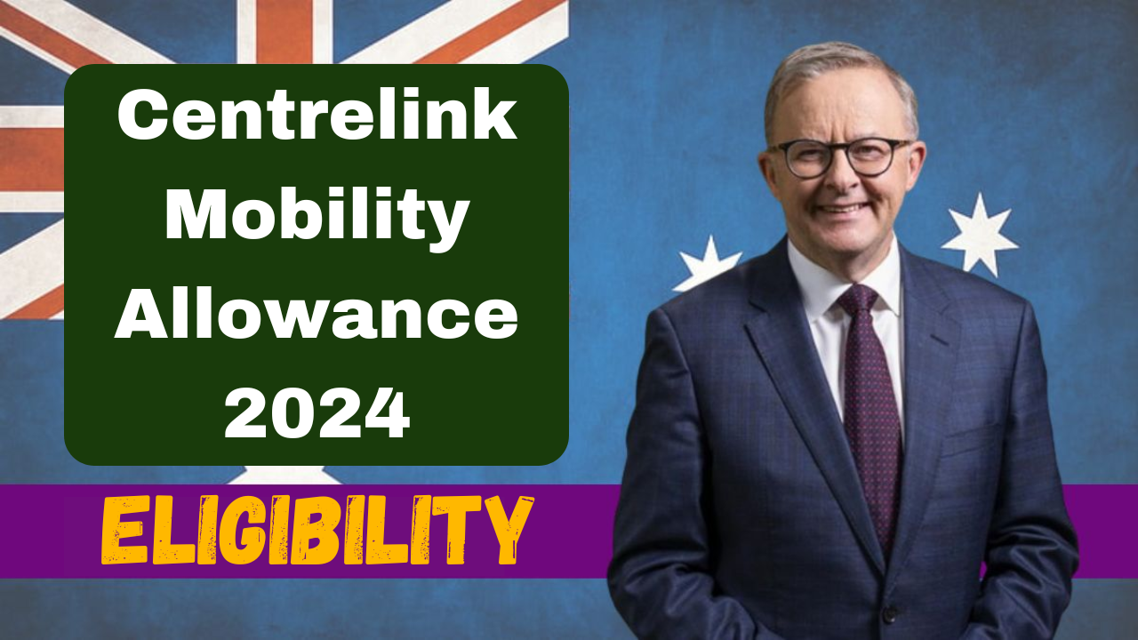 Centrelink Mobility Allowance 2024