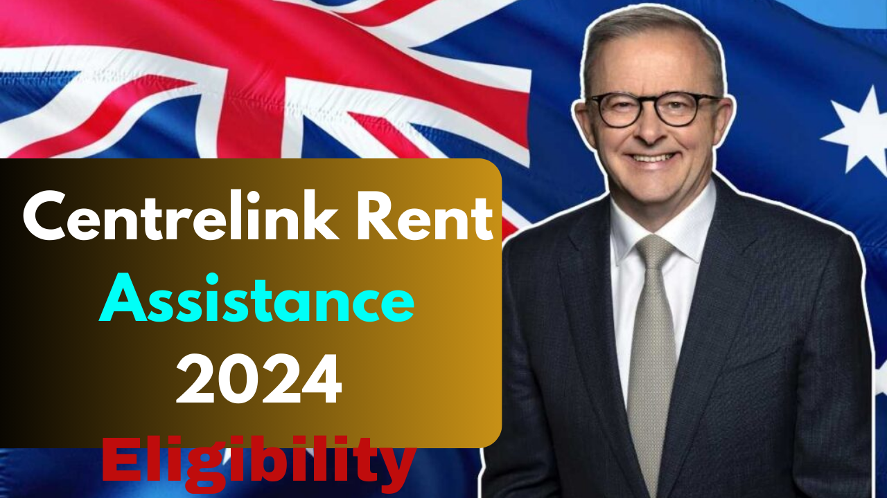 Centrelink Rent Assistance 2024