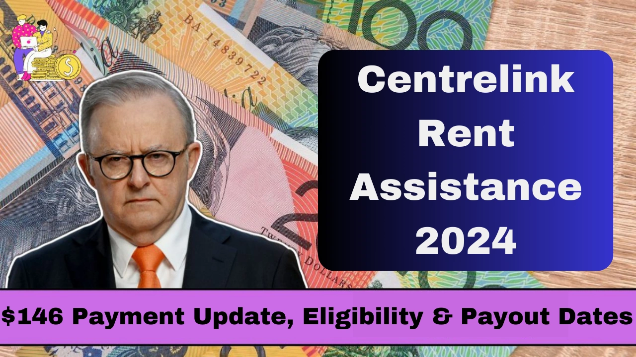 Centrelink Rent Assistance 2024