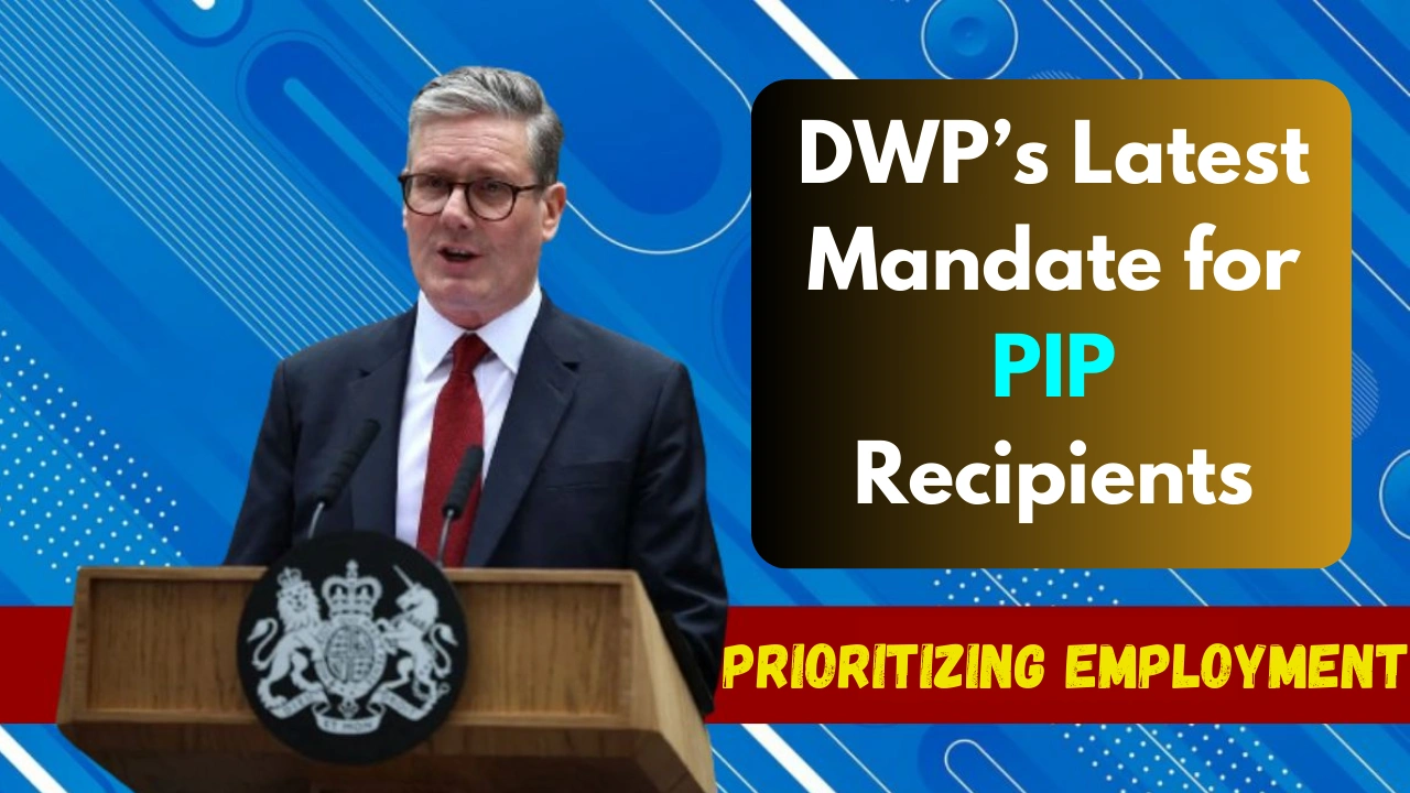 DWP’s Latest Mandate for PIP Recipients