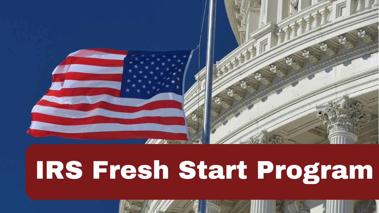 IRS Fresh Start Program