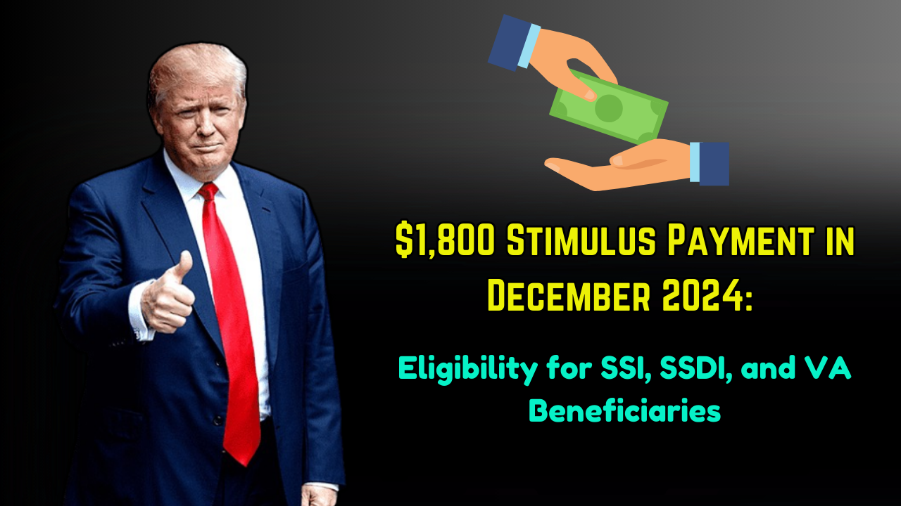 $1,800 Stimulus Payment in December 2024: