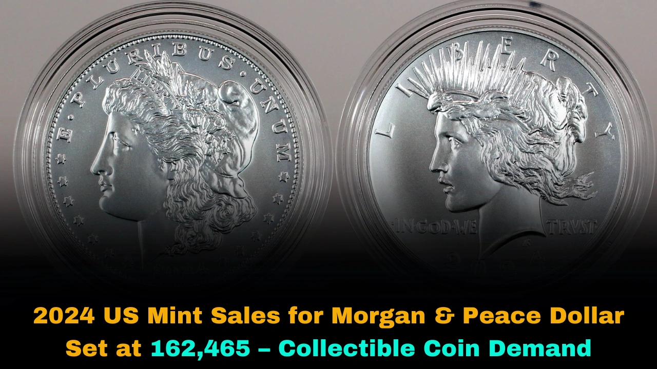 Morgan & Peace Dollar Set at 162,465