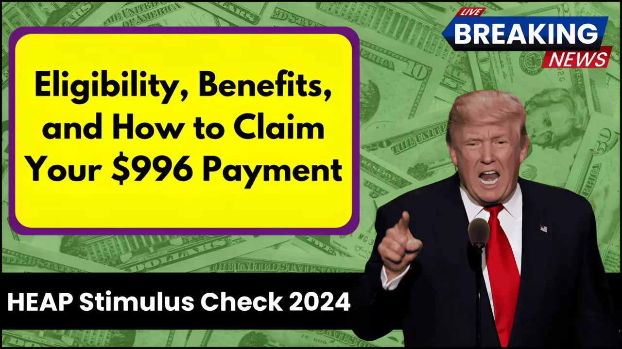 HEAP Stimulus Check 2024 Eligibility, Benefits, and How to Claim Your