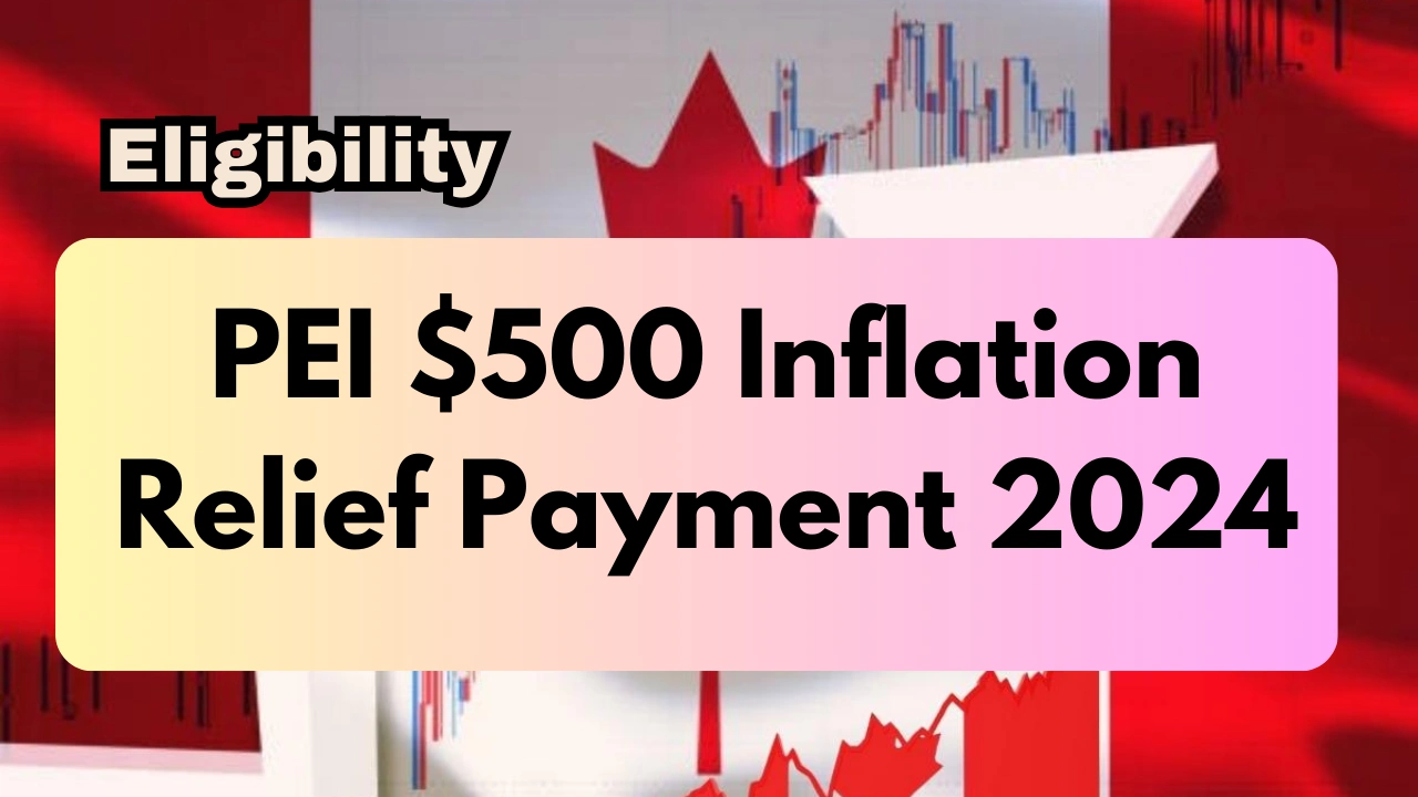 PEI $500 Inflation Relief Payment