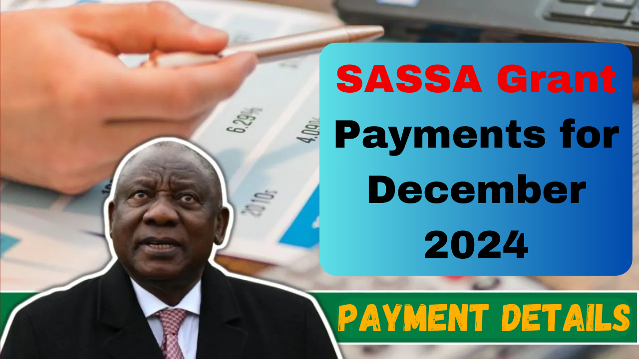 SASSA Grant Payments for December 2024