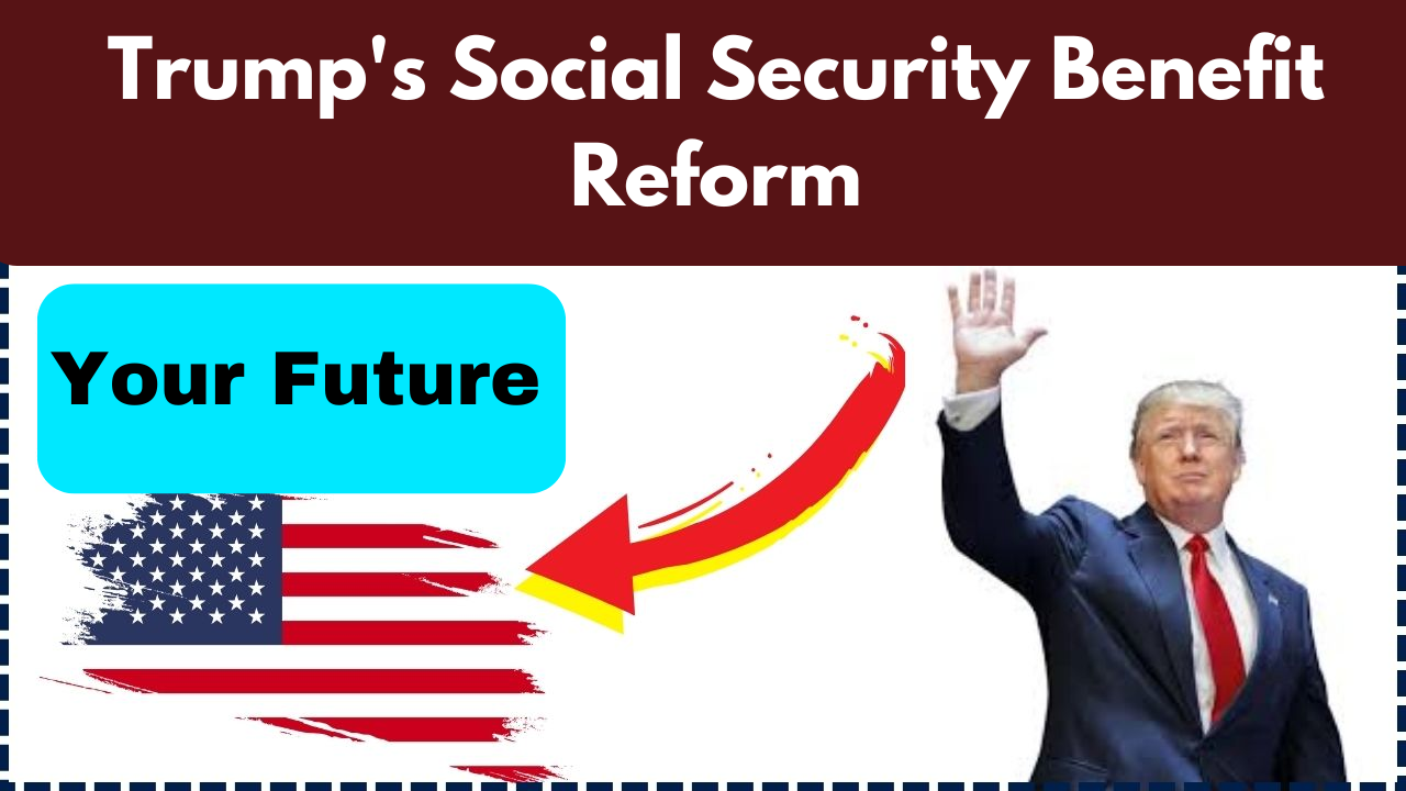 Social Security Benefit Reform