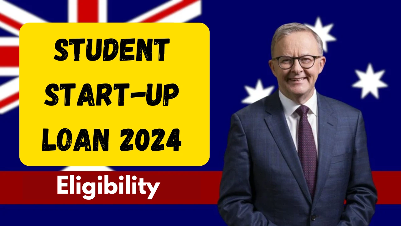 Student Start-Up Loan 2024