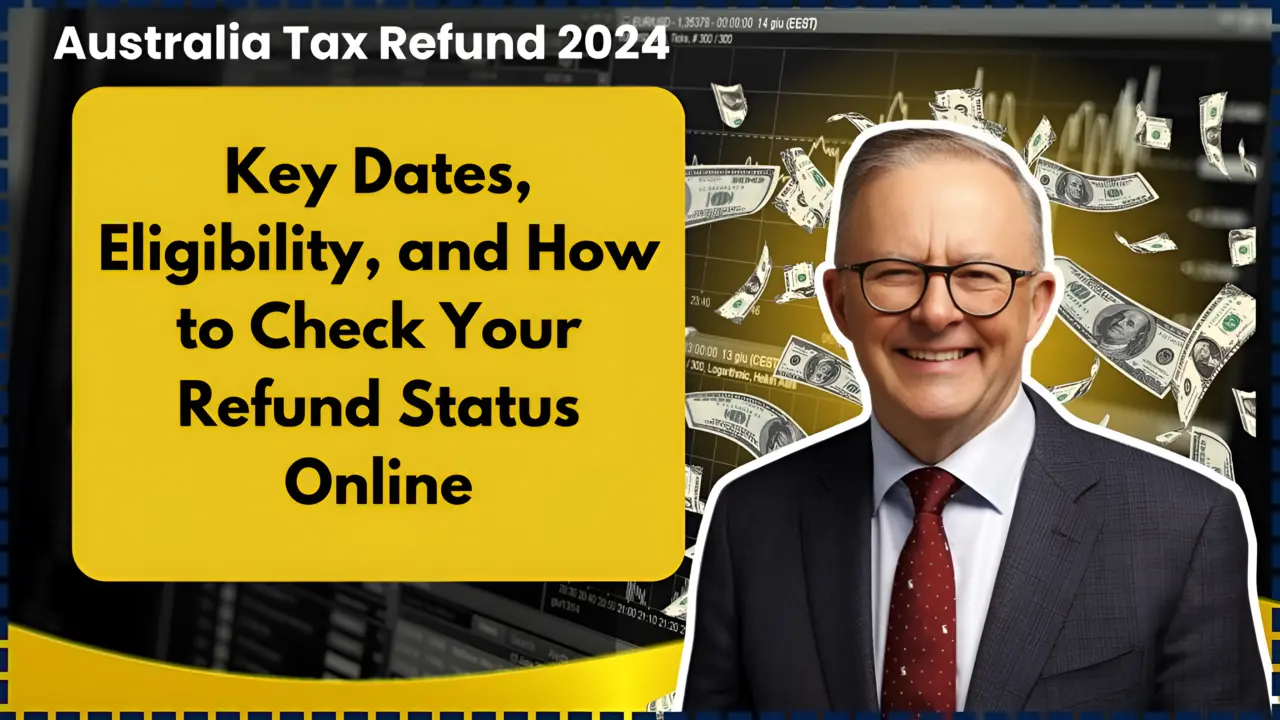 Australia Tax Refund 2024