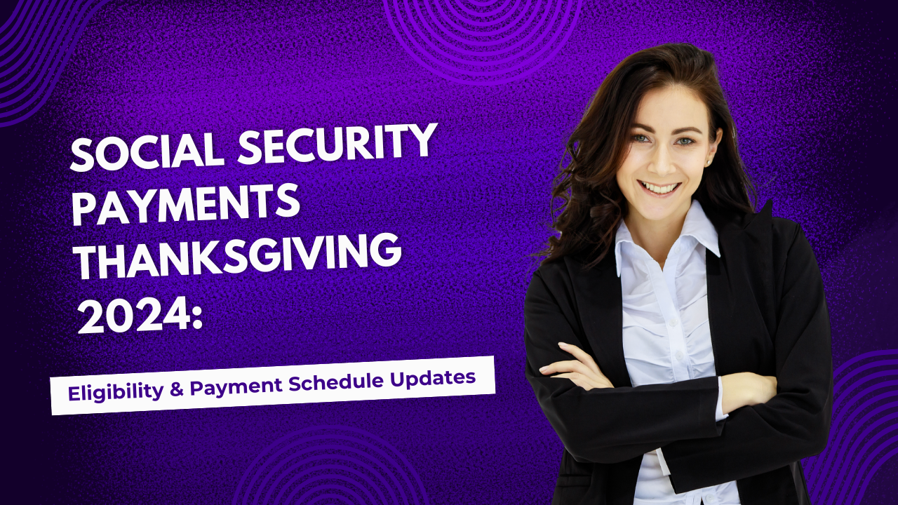 Social Security Payments Thanksgiving 2024: