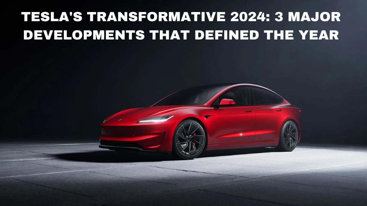 Tesla's Transformative 2024