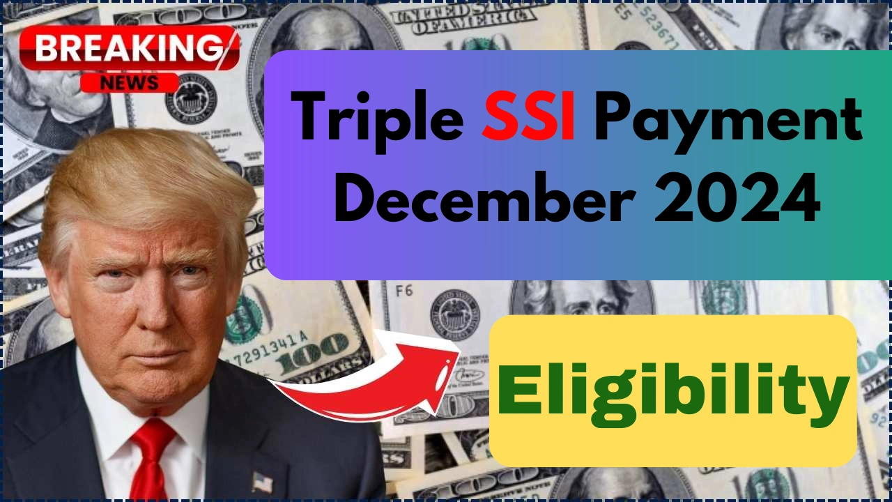 Triple SSI Payment December 2024