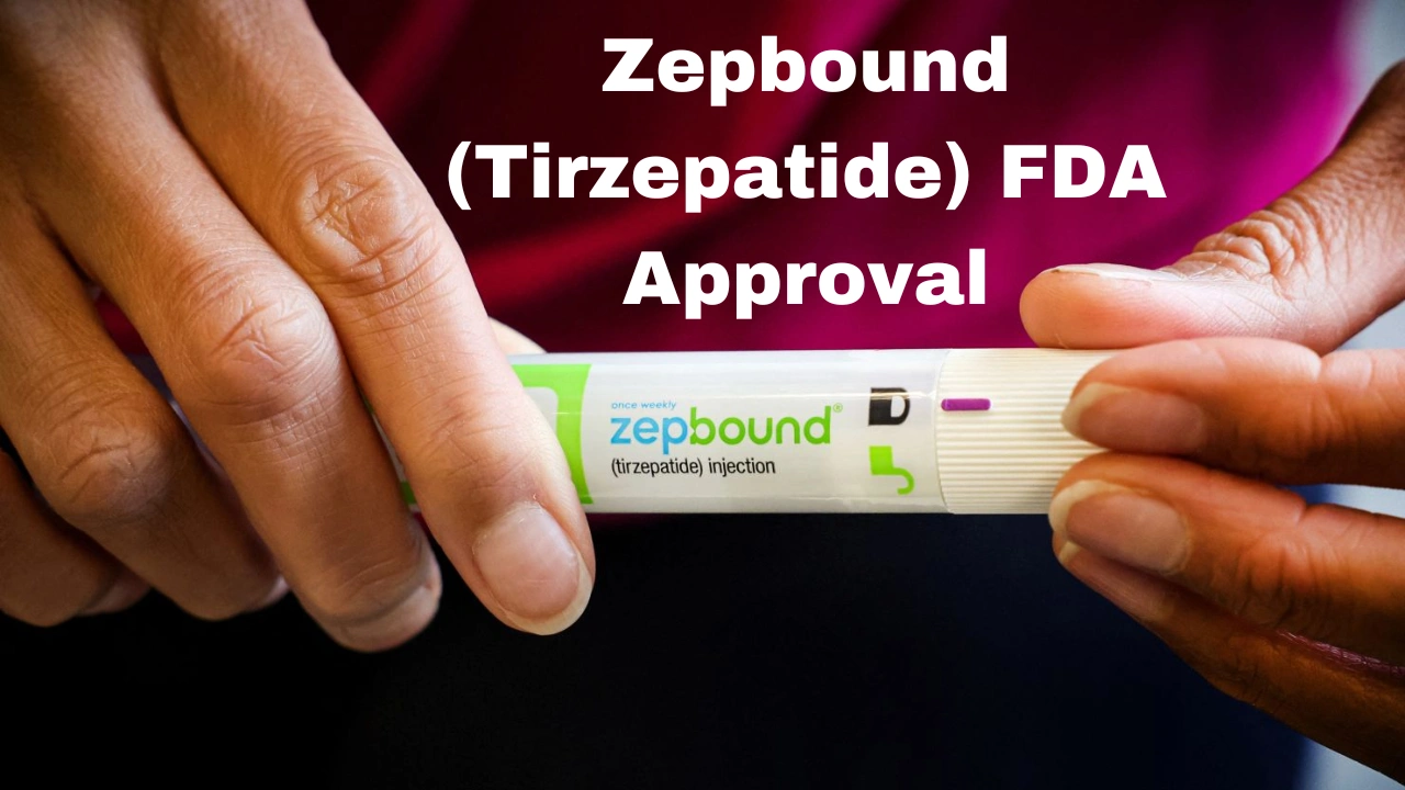 Zepbound (Tirzepatide) FDA Approval