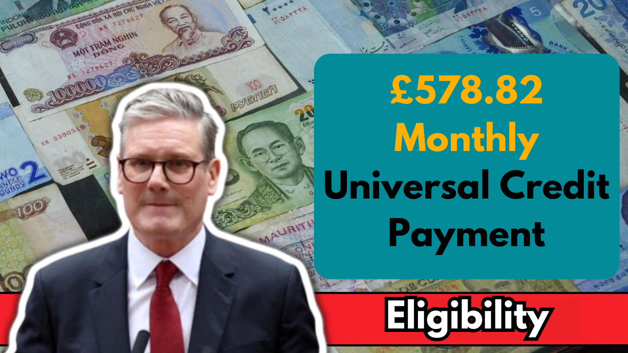 £578.82 Monthly Universal Credit Payment