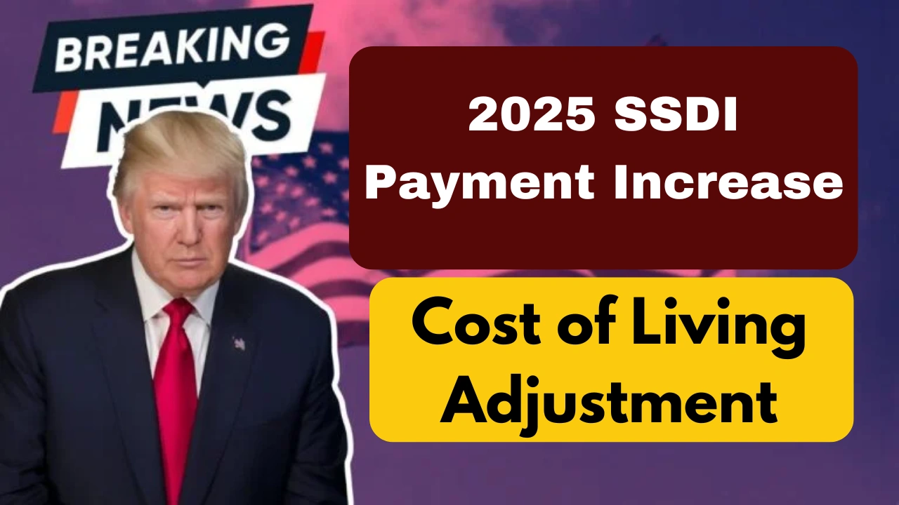 2025 SSDI Payment Increase