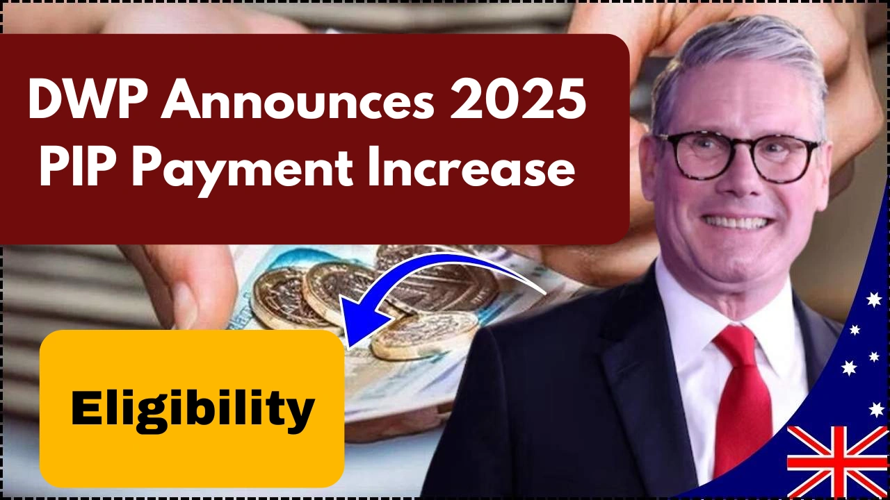 DWP Announces 2025 PIP Payment