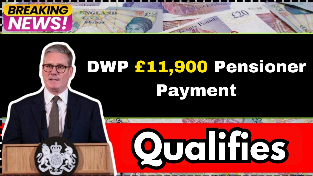 DWP £11,900 Pensioner Payment