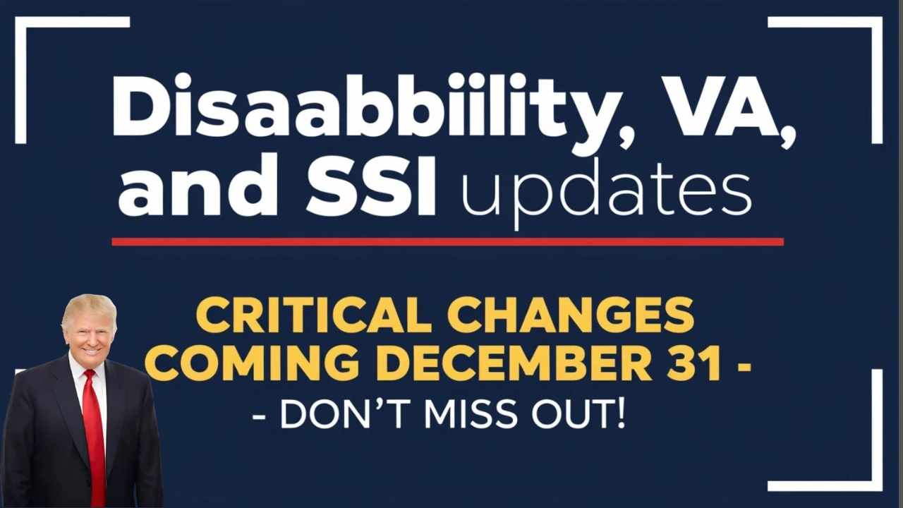 Important Disability, VA, and SSI Updates