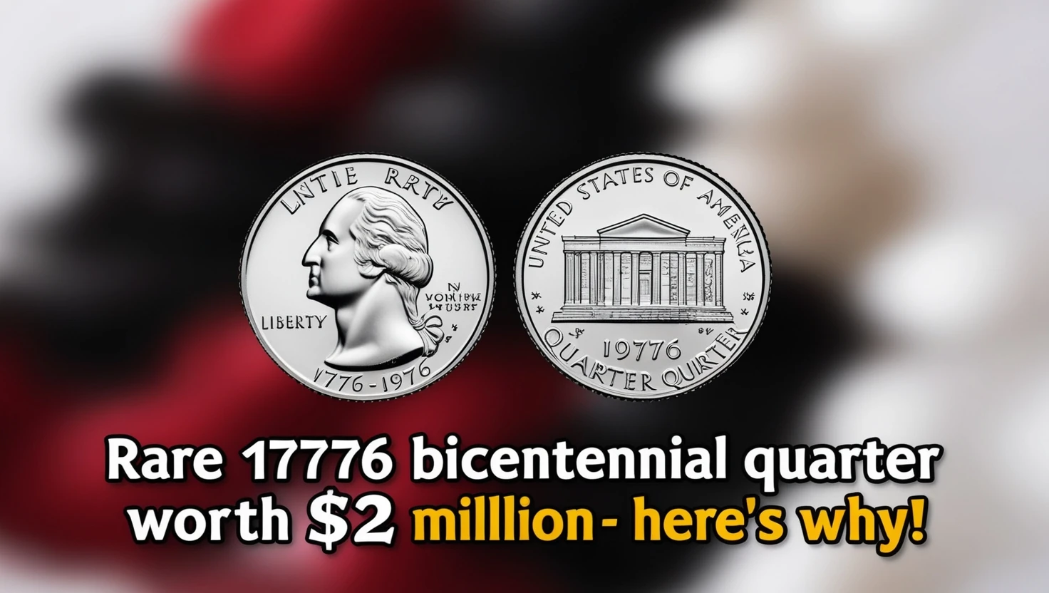 Rare 1976 Bicentennial Quarter Worth