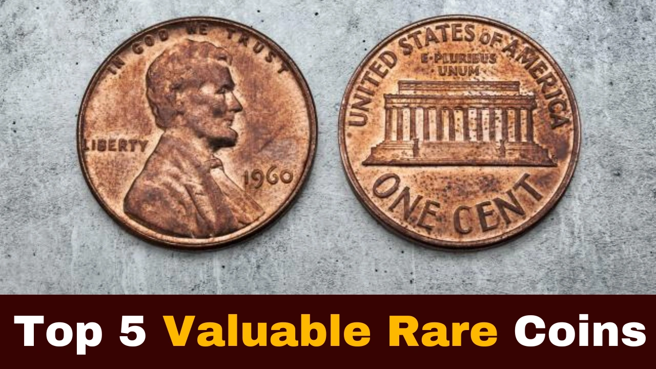 Top 5 Valuable Rare Coins