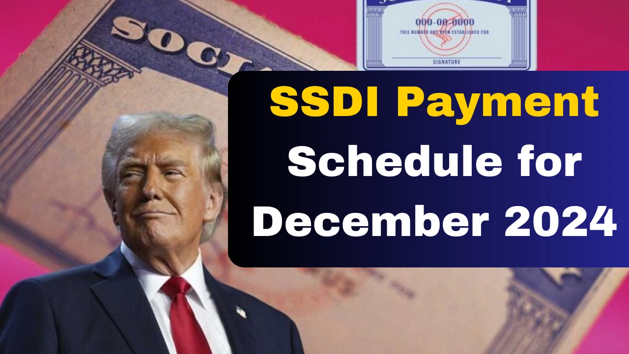 SSDI Payment Schedule for December 2024