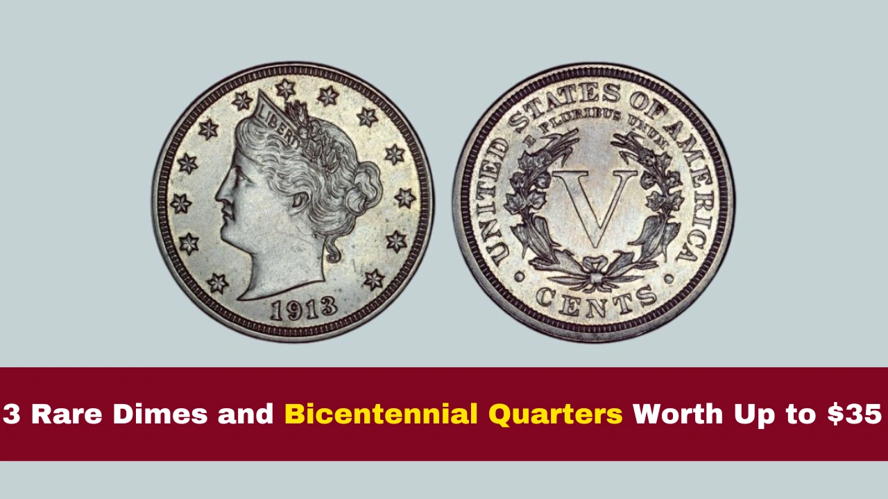 3 Rare Dimes and Bicentennial Quarters Worth Up to $35