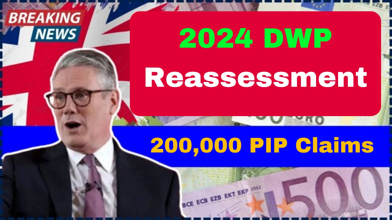 2024 DWP Reassessment: