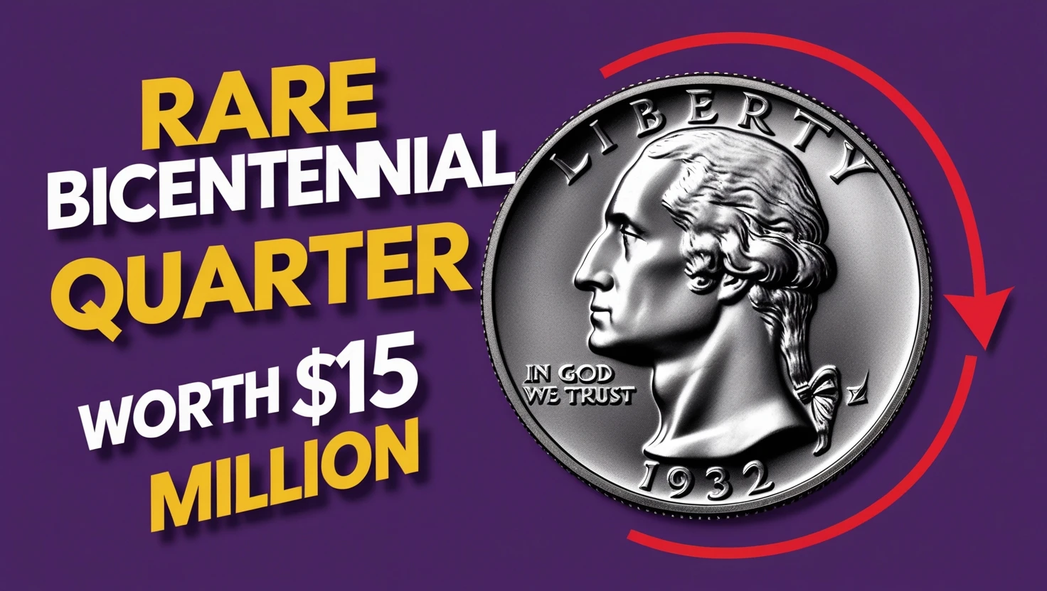 Bicentennial Quarter Valued at $15 Million