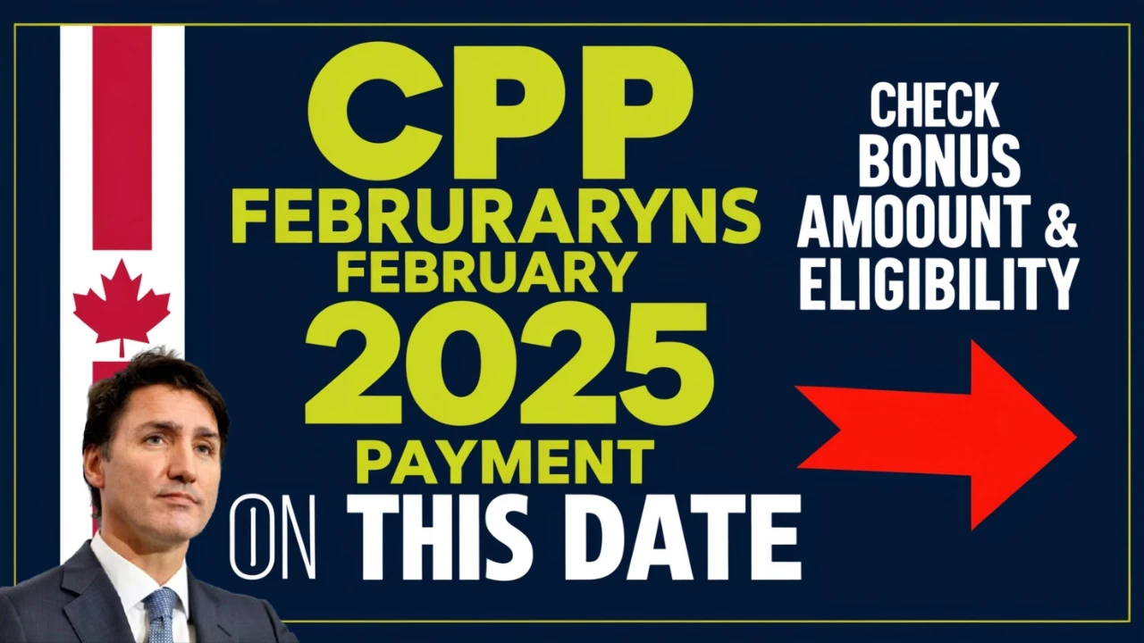 CPP Bonus February 2025