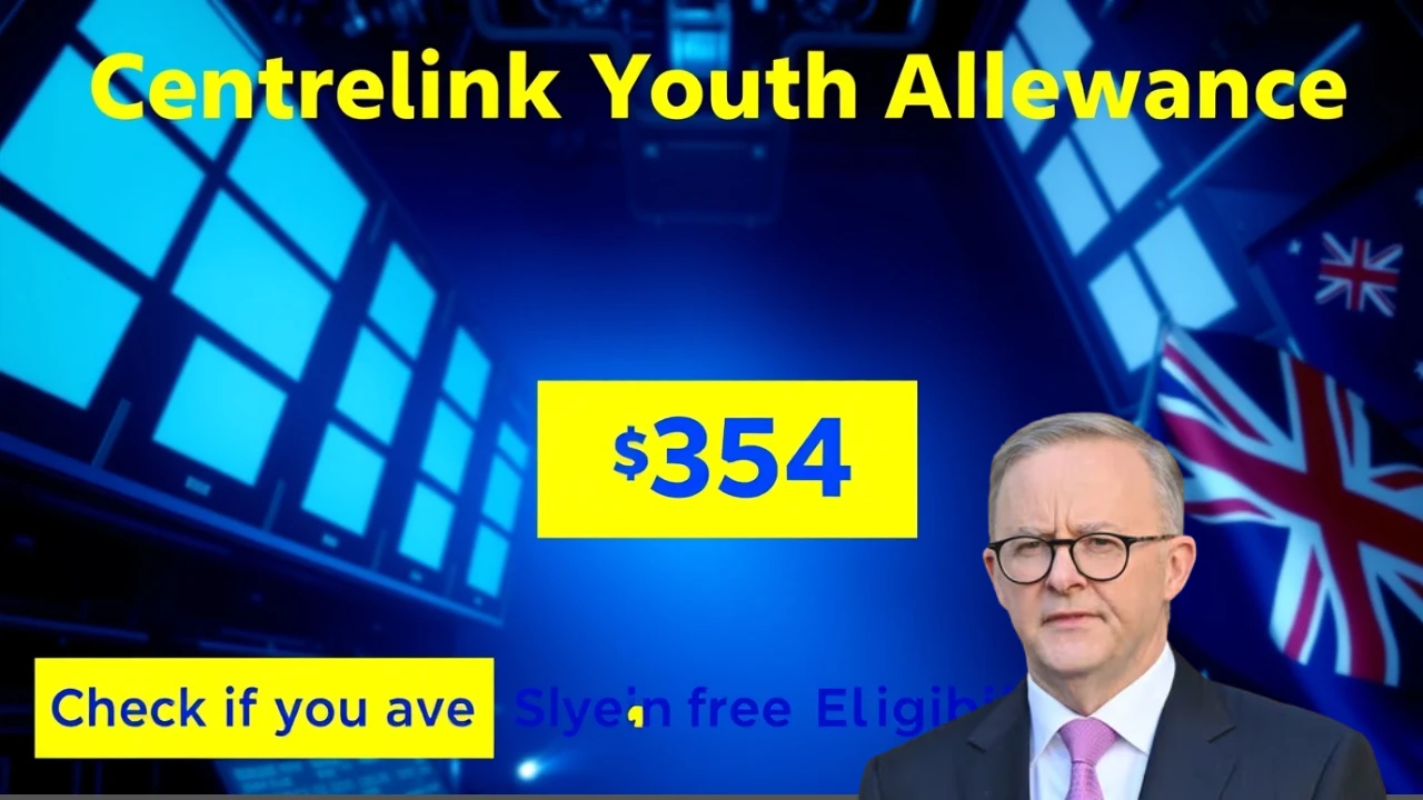 $354 Youth Allowance from Centrelink