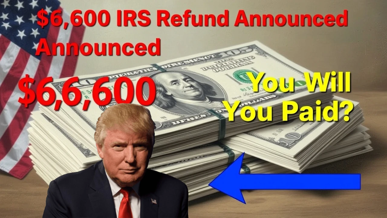 $6,600 IRS Refund