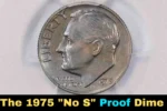 The 1975 "No S" Proof Dime