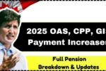 2025 OAS, CPP, GIS Payment Increases