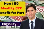 New $150 Monthly CPP Benefit for Part