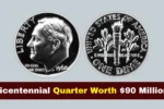 Bicentennial Quarter Worth $90 Million