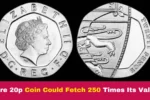 Rare 20p Coin Could Fetch